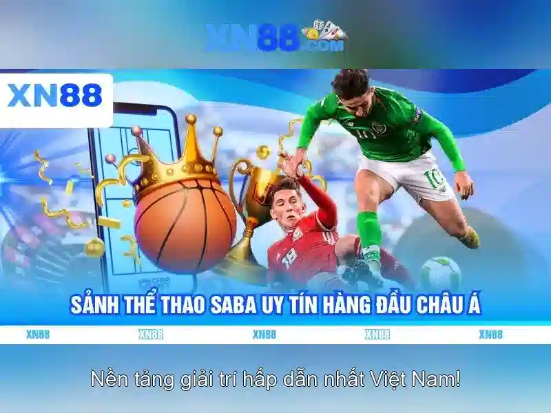 XN88: Nền tảng giải trí số và các tính năng nổi bật